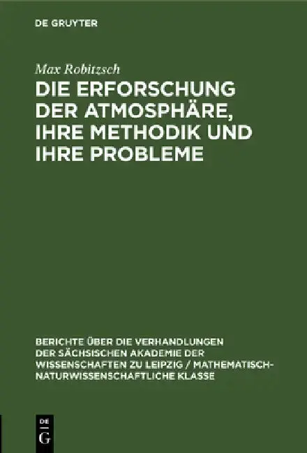 Cover of Die Erforschung Der Atmosphäre, Ihre Methodik Und Ihre Probleme