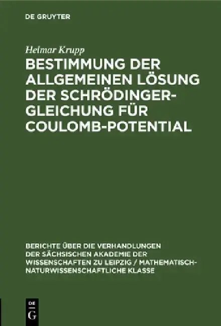Cover of Bestimmung Der Allgemeinen Lösung Der Schrödinger-Gleichung Für Coulomb-Potential