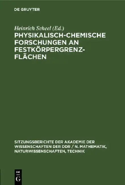 Cover of Physikalisch-Chemische Forschungen an Festkörpergrenzflächen