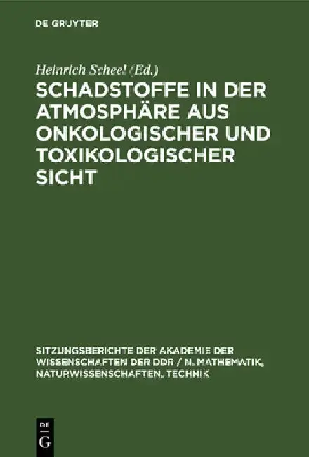 Cover of Schadstoffe in Der Atmosphäre Aus Onkologischer Und Toxikologischer Sicht