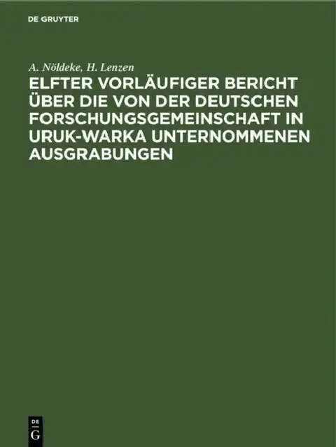 Cover of Elfter Vorläufiger Bericht Über Die Von Der Deutschen Forschungsgemeinschaft in Uruk-Warka Unternommenen Ausgrabungen