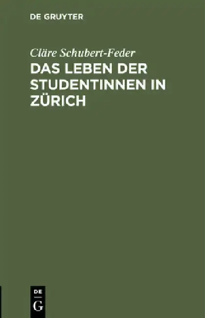 Cover of Das Leben Der Studentinnen in Zürich