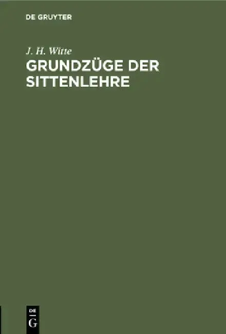 Cover of Grundzüge Der Sittenlehre