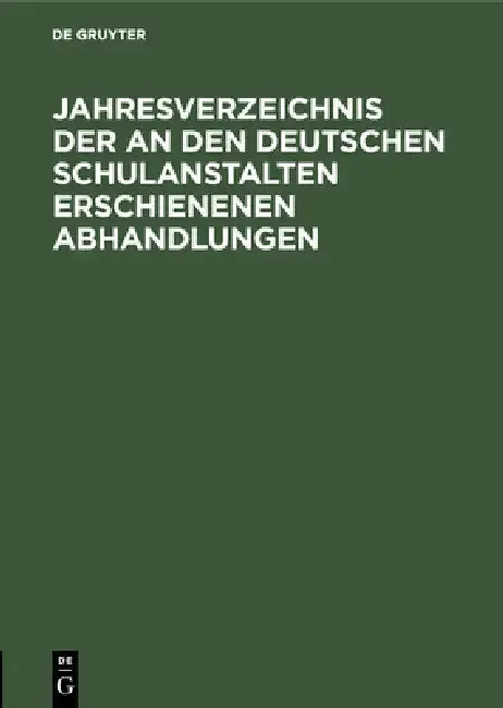 Cover of Jahresverzeichnis Der an Den Deutschen Schulanstalten Erschienenen Abhandlungen