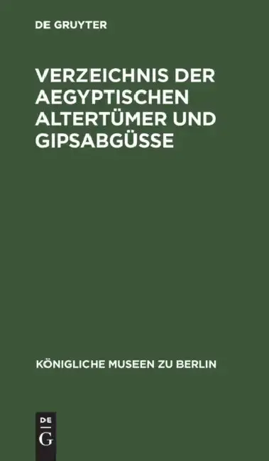 Cover of Verzeichnis Der Aegyptischen Altertümer Und Gipsabgüsse