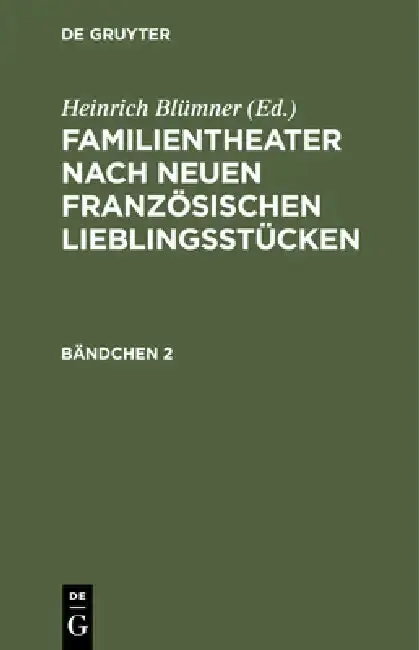 Cover of Familientheater Nach Neuen Französischen Lieblingsstücken. Bändchen 2