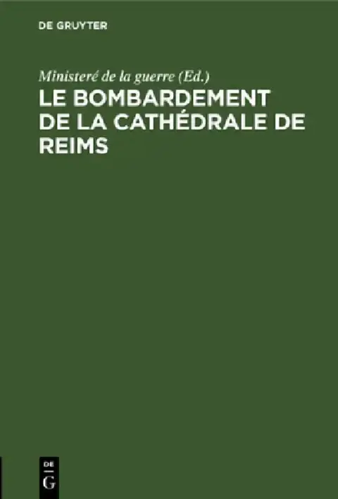Cover of Le Bombardement de la Cathédrale de Reims