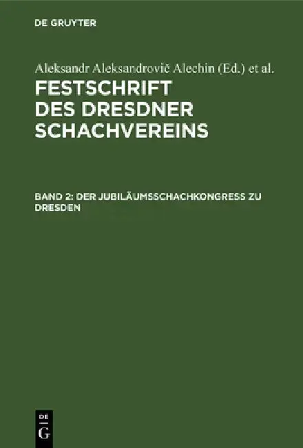 Cover of Der Jubiläumsschachkongreß Zu Dresden