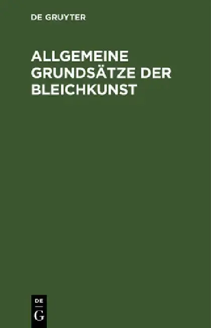 Cover of Allgemeine Grundsätze Der Bleichkunst