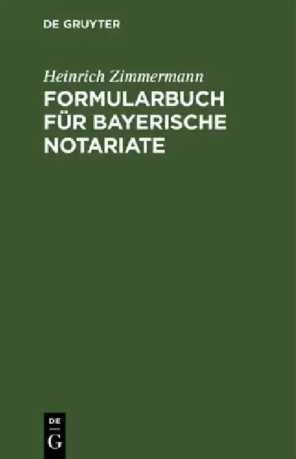 Cover of Formularbuch Für Bayerische Notariate