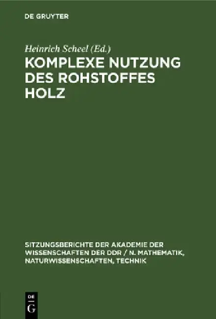 Cover of Komplexe Nutzung Des Rohstoffes Holz