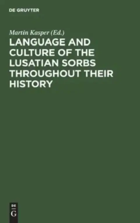 Cover of Language and Culture of the Lusatian Sorbs Throughout Their History