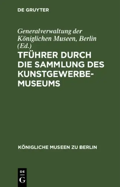 Cover of Führer Durch Die Sammlung Des Kunstgewerbe-Museums