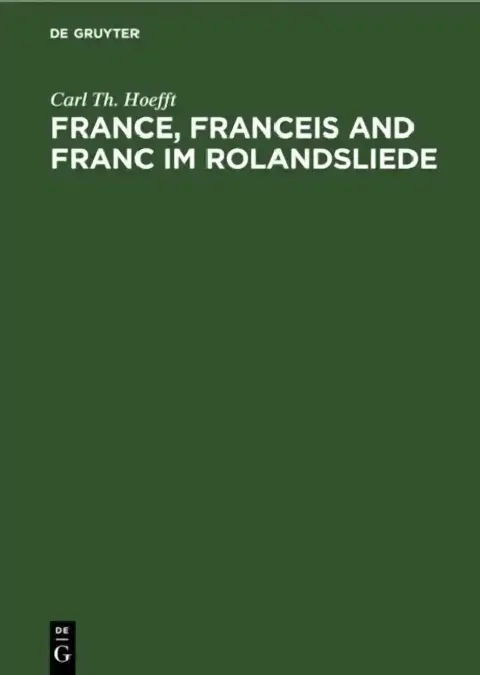 Cover of France, Franceis and Franc Im Rolandsliede