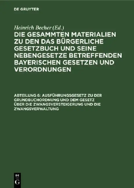 Cover of Ausführungsgesetz Zu Der Grundbuchordnung Und Dem Gesetz Über Die Zwangsversteigerung Und Die Zwangsverwaltung