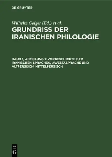 Cover of Vorgeschichte Der Iranischen Sprachen, Awestasprache Und Altpersisch, Mittelpersisch