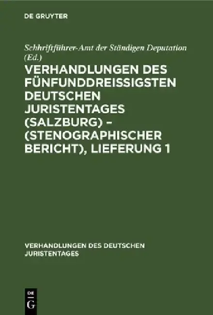 Cover of Verhandlungen Des Fünfunddreißigsten Deutschen Juristentages (Salzburg) - (Stenographischer Bericht), Lieferung 1