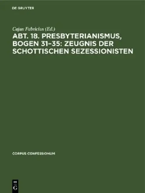 Cover of Abt. 18. Presbyterianismus, Bogen 31-35
