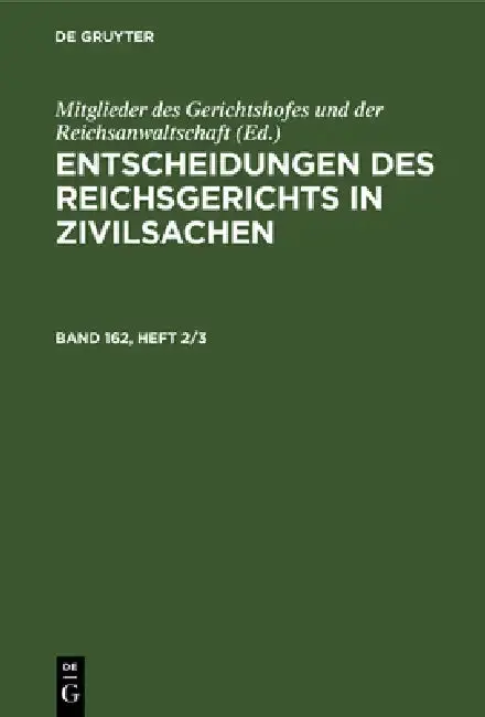 Cover of Entscheidungen Des Reichsgerichts in Zivilsachen. Band 162, Heft 2/3