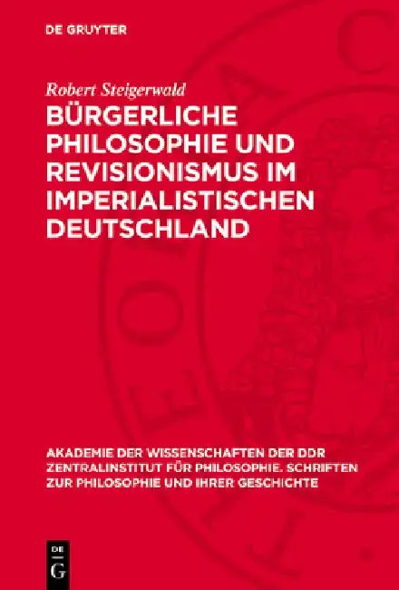 Cover of Bürgerliche Philosophie Und Revisionismus Im Imperialistischen Deutschland