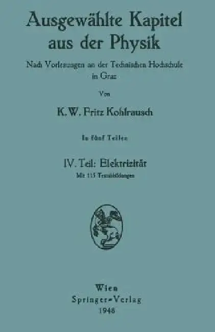 Cover of Ausgewählte Kapitel Aus Der Physik. Nach Vorlesungen an Der Technischen Hochschule in Graz