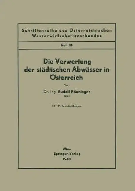 Cover of Die Verwertung Der Städtischen Abwässer in Österreich