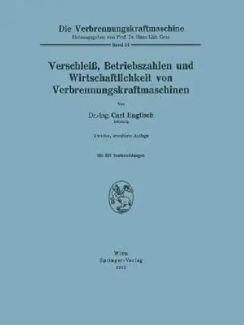 Cover of Verschleiß, Betriebszahlen Und Wirtschaftlichkeit Von Verbrennungskraftmaschinen