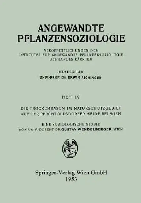 Cover of Die Trockenrasen Im Naturschutzgebiet Auf Der Perchtoldsdorfer Heide Bei Wien