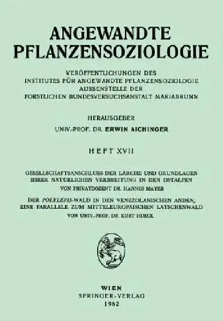 Cover of Gesellschaftsanschluss Der Lärche Und Grundlagen Ihrer Natürlichen Verbreitung in Den Ostalpen, Der Polylepsis-Wal in Den Venezolanischen Anden, Eine