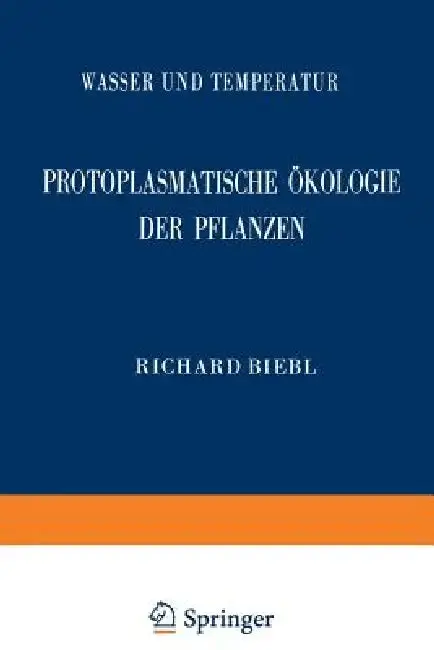 Cover of Protoplasmatische Ökologie Der Pflanzen