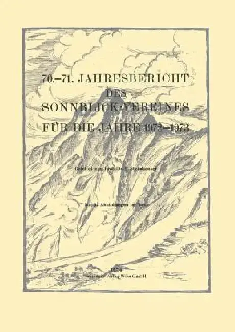 Cover of 70.-71. Jahresbericht Des Sonnblick-Vereines Für Die Jahre 1972-1973