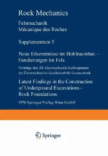 Cover of Neue Erkenntnisse Im Hohlraumbau -- Fundierungen Im Fels / Latest Findings in the Construction of Underground Excavations -- Rock Foundations