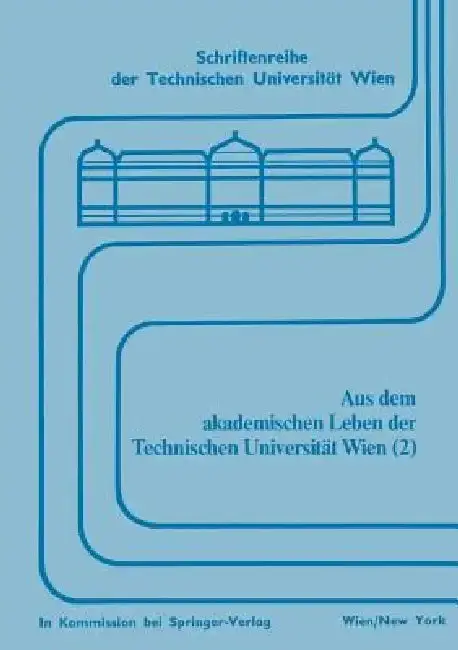 Cover of Aus Dem Akademischen Leben Der Technischen Universität Wien (2)
