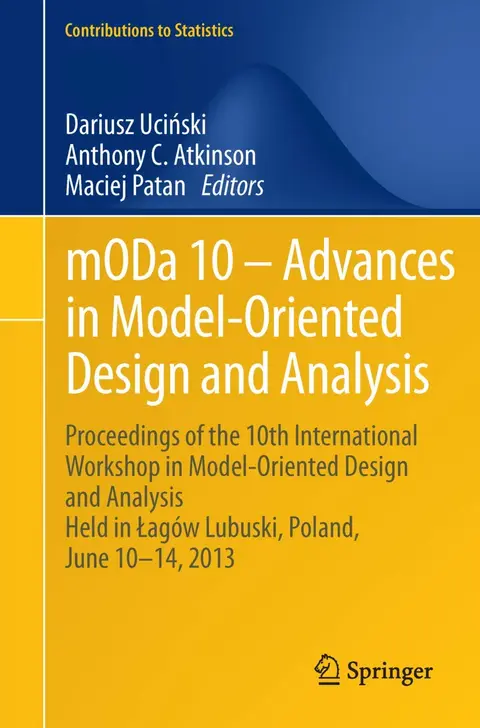 Cover of mODa 10 - Advances in Model-Oriented Design and Analysis