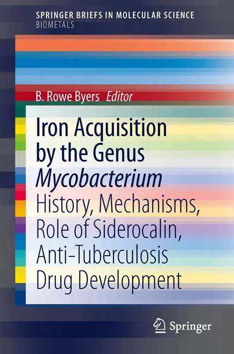 Cover of Iron Acquisition by the Genus Mycobacterium
