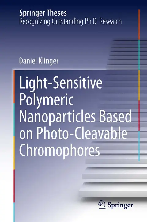 Cover of Light-Sensitive Polymeric Nanoparticles Based on Photo-Cleavable Chromophores