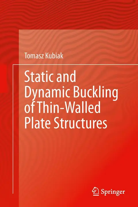 Cover of Static and Dynamic Buckling of Thin-Walled Plate Structures