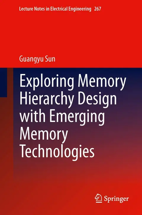 Cover of Exploring Memory Hierarchy Design with Emerging Memory Technologies