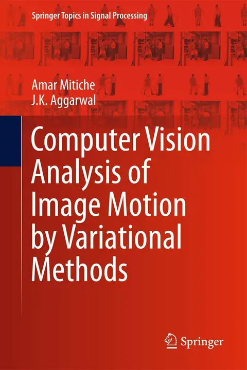Cover of Computer Vision Analysis of Image Motion by Variational Methods