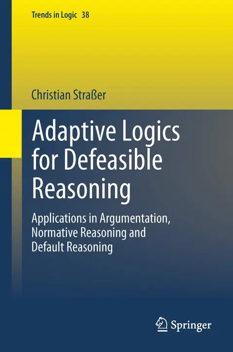 Cover of Adaptive Logics for Defeasible Reasoning