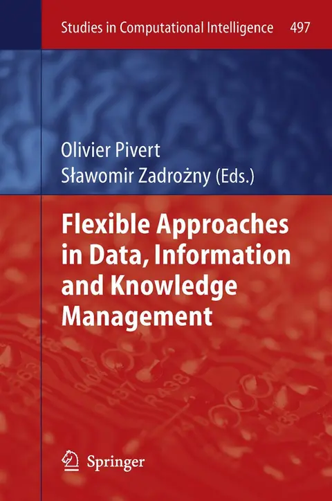 Cover of Flexible Approaches in Data, Information and Knowledge Management