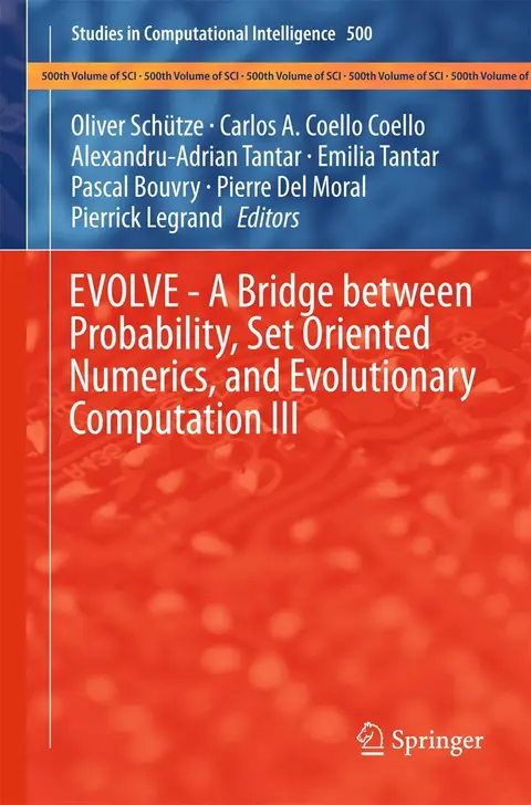 Cover of EVOLVE - A Bridge Between Probability, Set Oriented Numerics, and Evolutionary Computation III