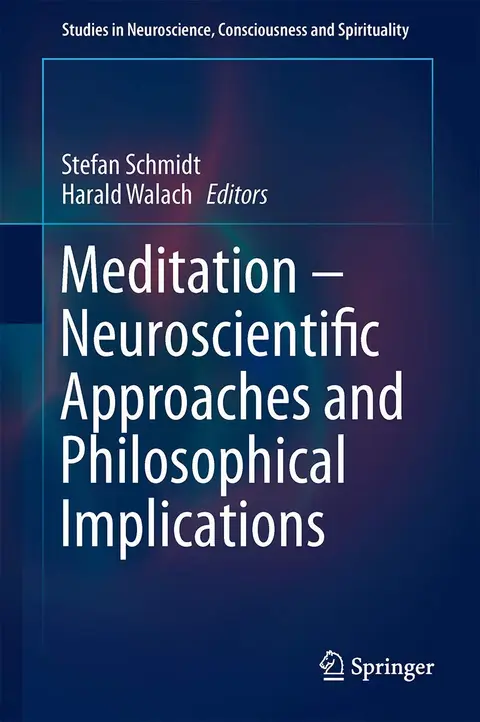 Cover of Meditation – Neuroscientific Approaches and Philosophical Implications