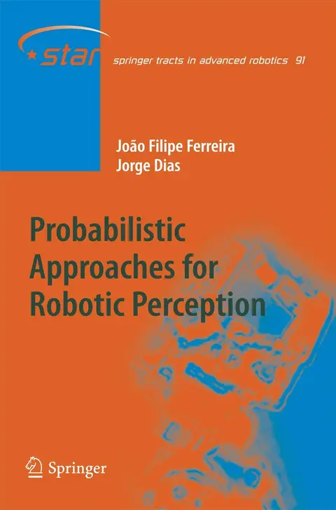 Cover of Probabilistic Approaches to Robotic Perception