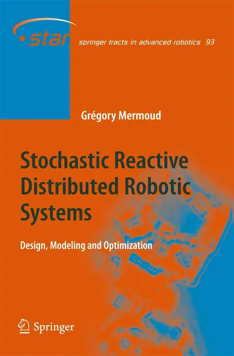 Cover of Stochastic Reactive Distributed Robotic Systems