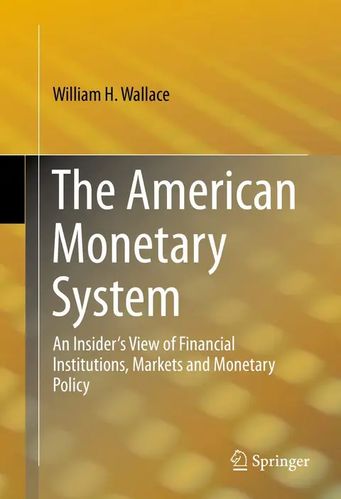 Cover of The American Monetary System