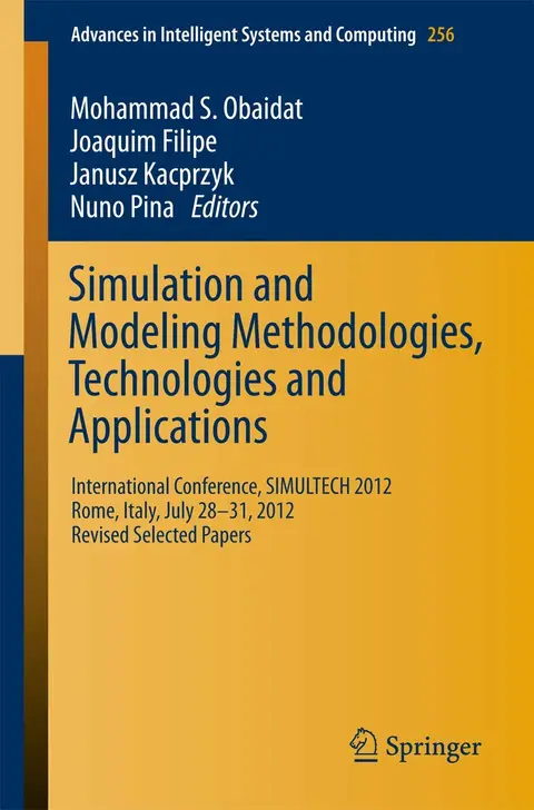 Cover of Simulation and Modeling Methodologies, Technologies and Applications