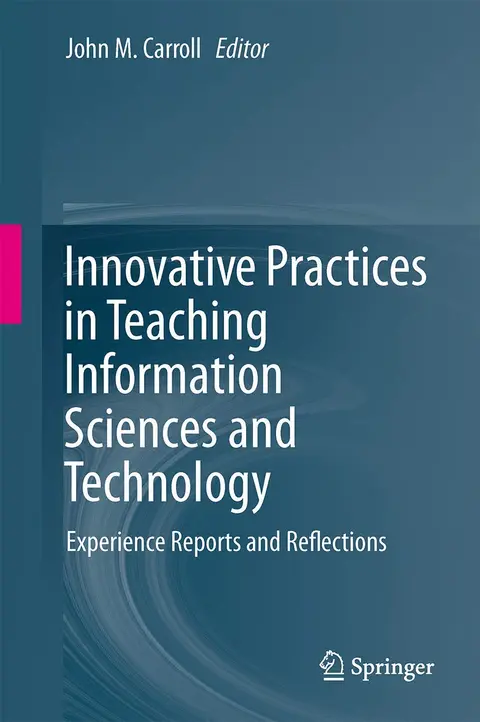 Cover of Innovative Practices in Teaching Information Sciences and Technology