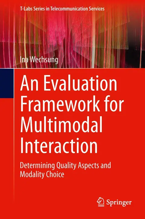 Cover of An Evaluation Framework for Multimodal Interaction (hb 2014)