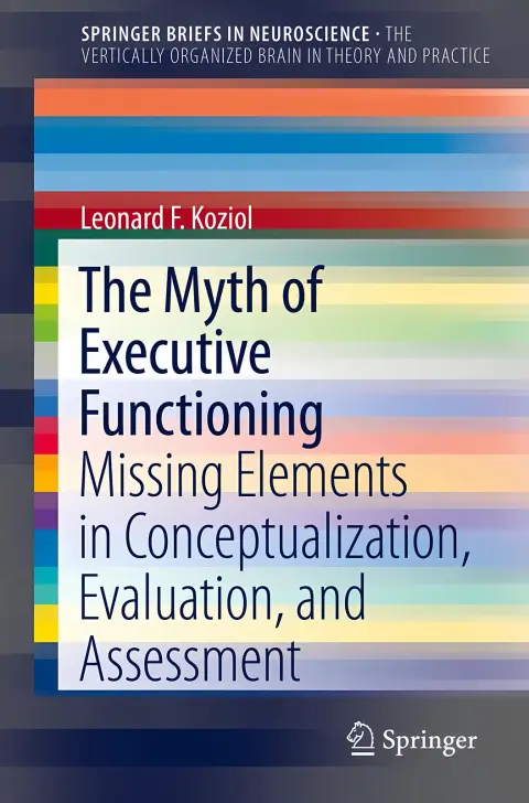 Cover of The Myth of Executive Functioning